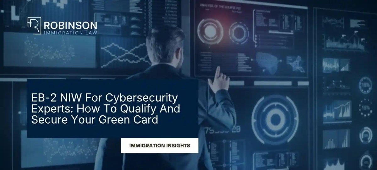 EB-2 NIW For Cybersecurity Experts: How To Qualify And Secure Your Green Card