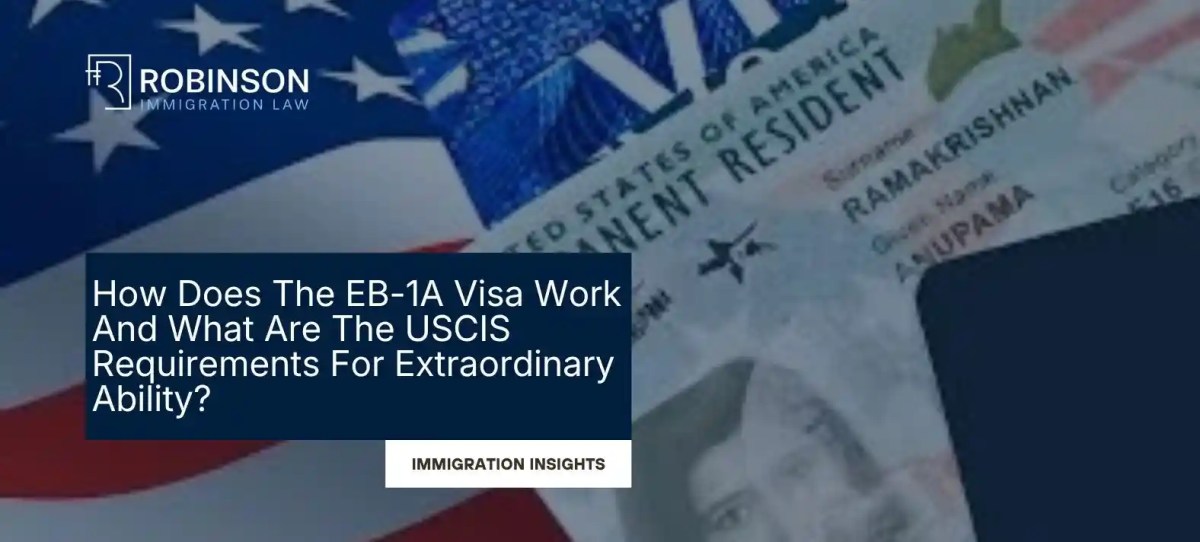 How Does The EB-1A Visa Work And What Are The USCIS Requirements For Extraordinary Ability?