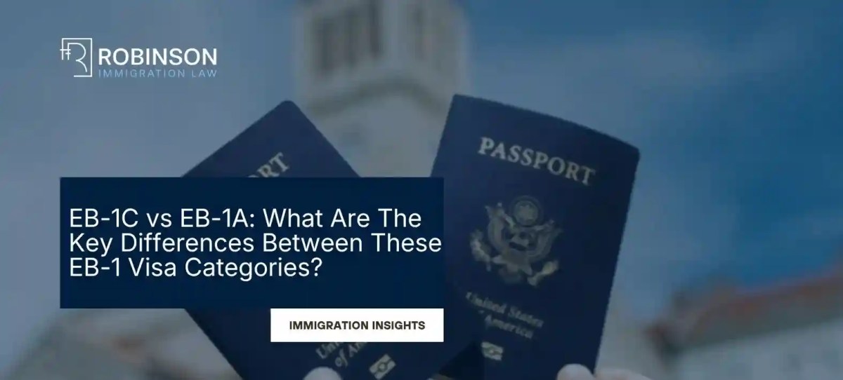 EB-1C vs EB-1A: What Are The Key Differences Between These EB-1 Visa Categories?