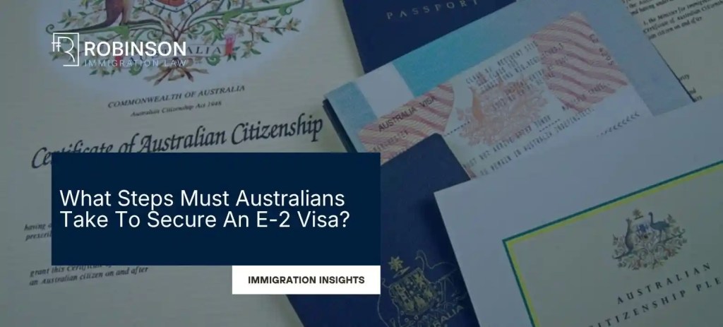 E-2 Visa For Australians