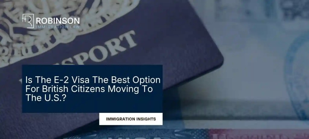 E-2 Visa For British Citizens