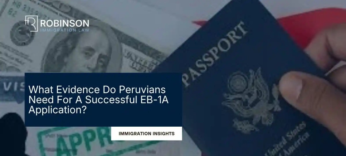 What Evidence Do Peruvians Need For A Successful EB-1A Application?