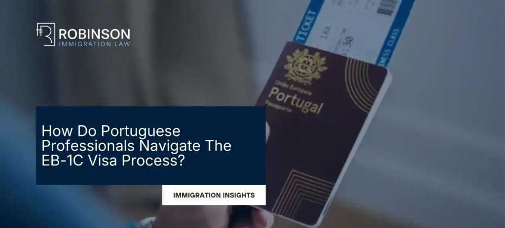 EB-1C Visa For Portuguese