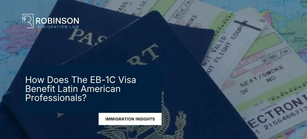 EB-1C Visa For Latin Americans