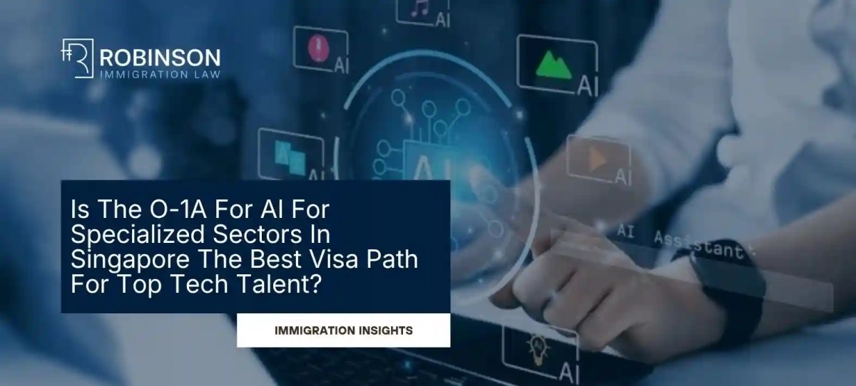 How Does The O-1A For AI For Specialized Sectors In Singapore Work?