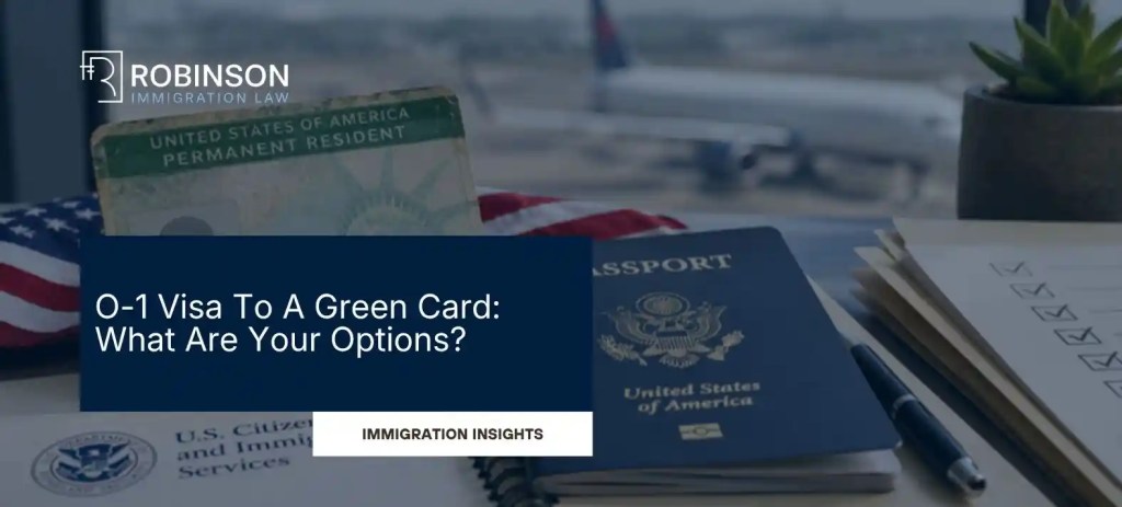 O-1 Visa To A Green Card