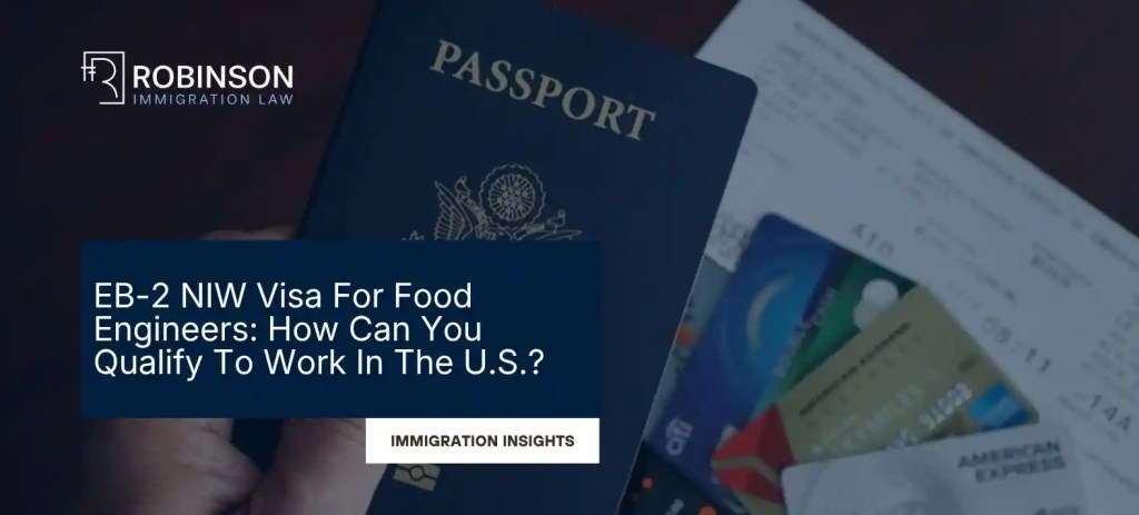 EB2-NIW Visa For Food Engineers