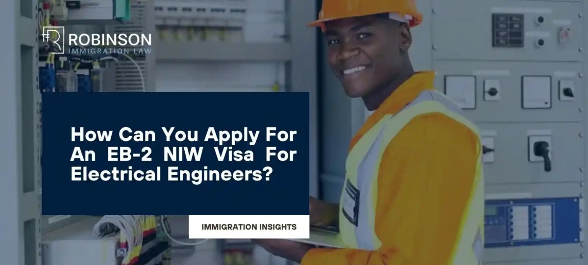 EB2-NIW Visa For Electrical Engineers: Your Path To A U.S.