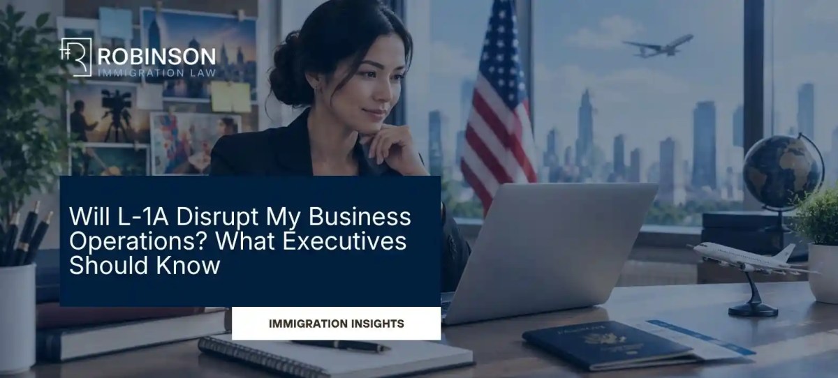 Will L-1A Disrupt My Business Operations? What Executives Know